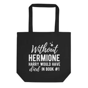 Without Hermione Tote Bag