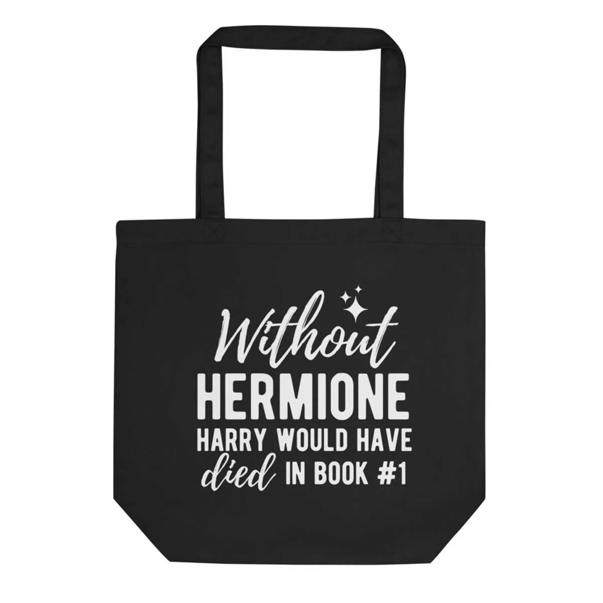 Without Hermione Tote Bag