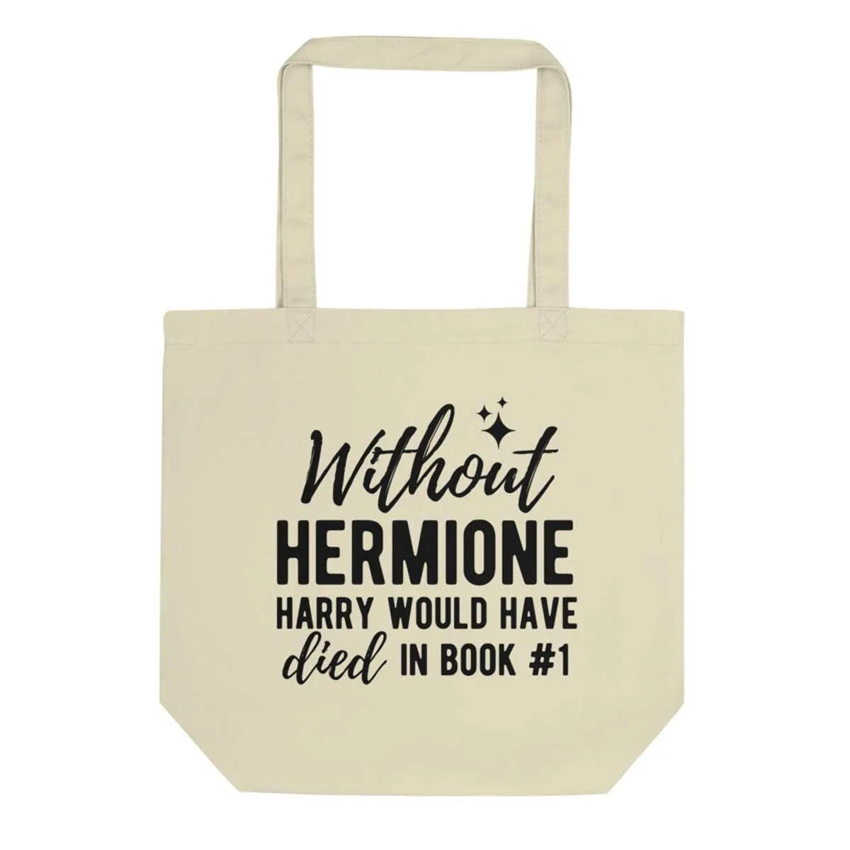 Without Hermione Tote Bag